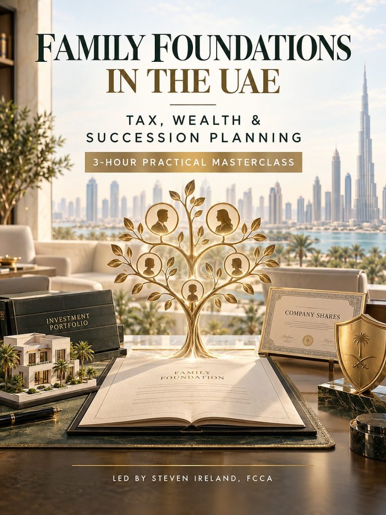 Family Foundations in the UAE: Tax, Wealth and Succession Planning